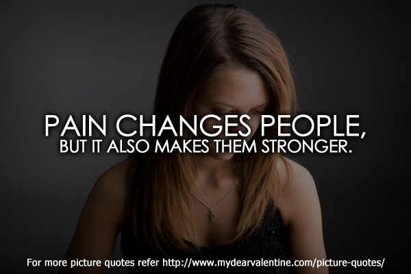 Quotes For Someone In Pain QuotesGram