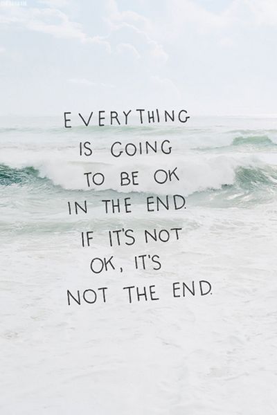 Everything Is Gonna Be Ok Quotes. QuotesGram