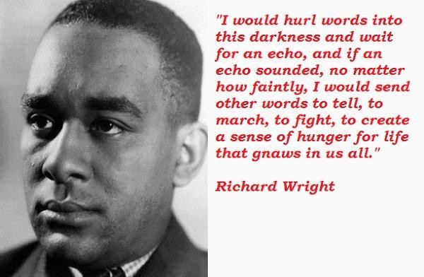 Richard Wright Famous Quotes. QuotesGram