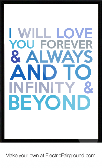 Лове фо ю. I will Love you Forever. Love you Forever and always. I Love you to Infinity and Beyond. Май лав Олвейс Форевер.
