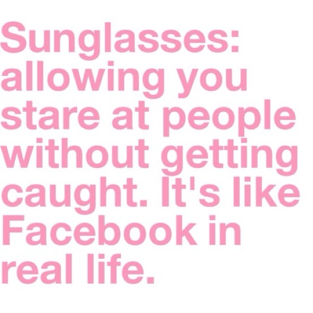 Funny Quotes About Sunglasses. QuotesGram