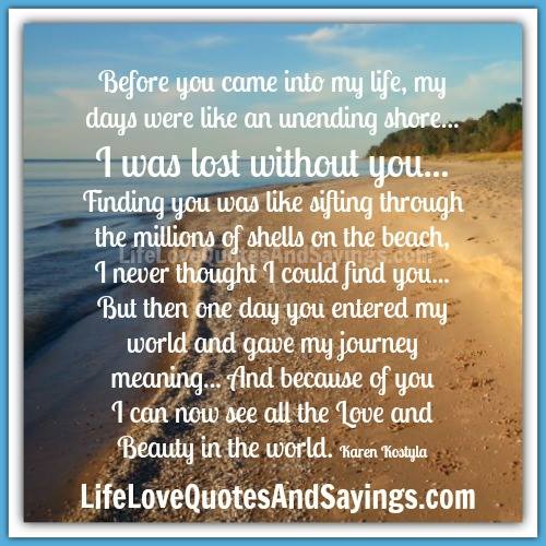 Since You Came Into My Life Quotes. QuotesGram