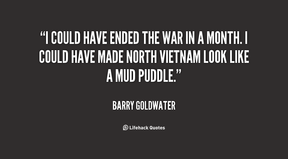 bereik gevoeligheid Gaan Barry Goldwater Quotes Vietnam. QuotesGram