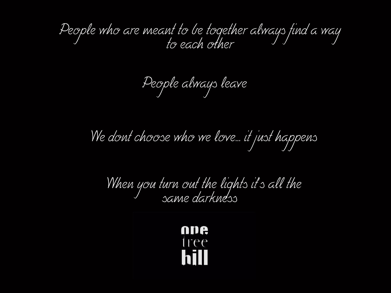 One Tree Hill Quote All One Tree Hill Quotes. Quotesgram