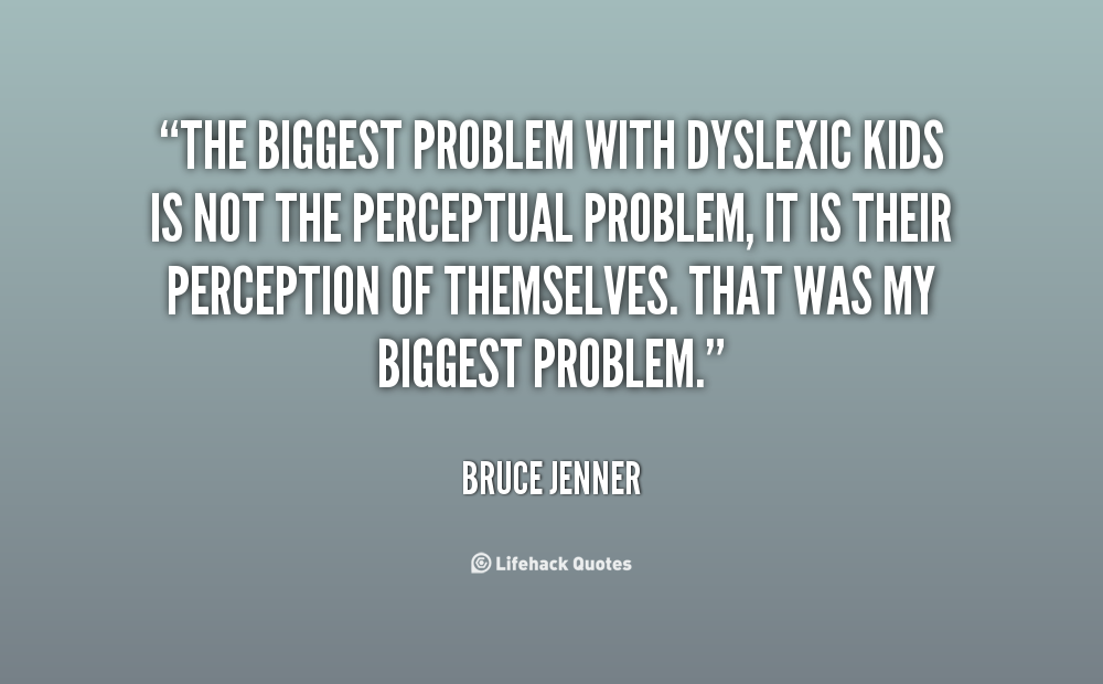 Famous Quotes About Dyslexia. QuotesGram