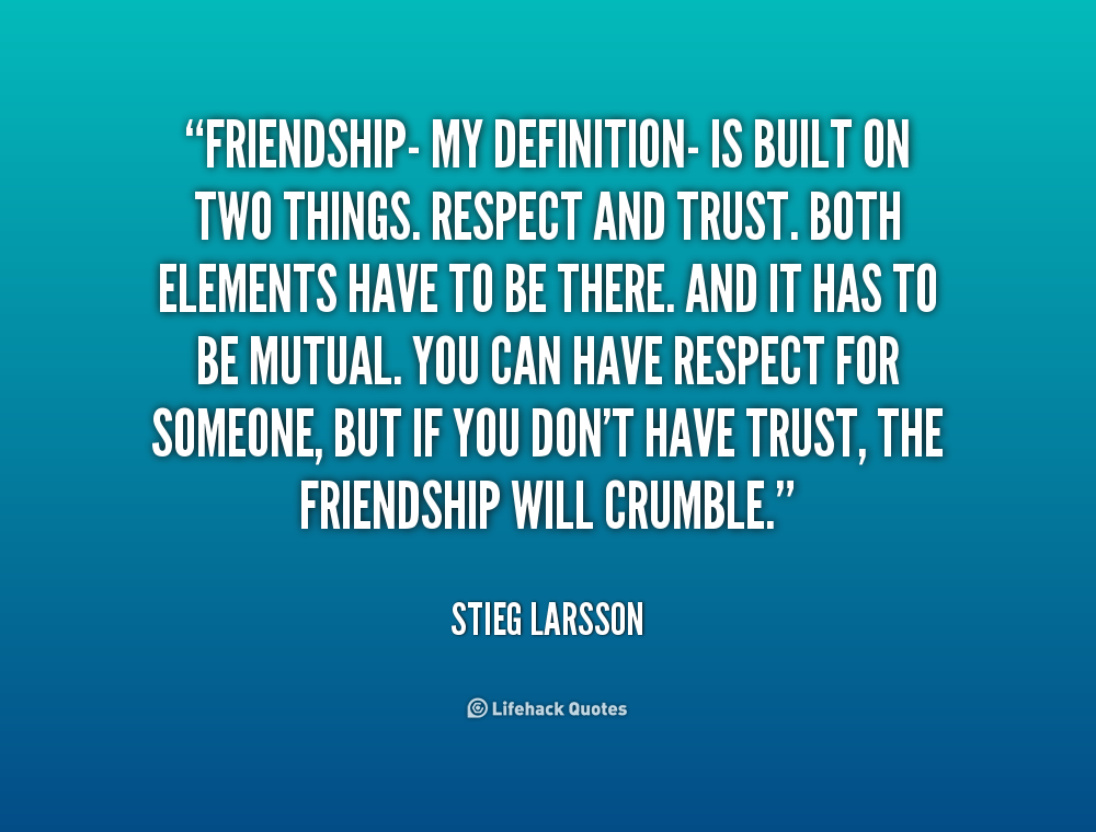 Mutual Respect And Trust Quotes Quotesgram Mutual Respect And Trust Quotes Quotesgram