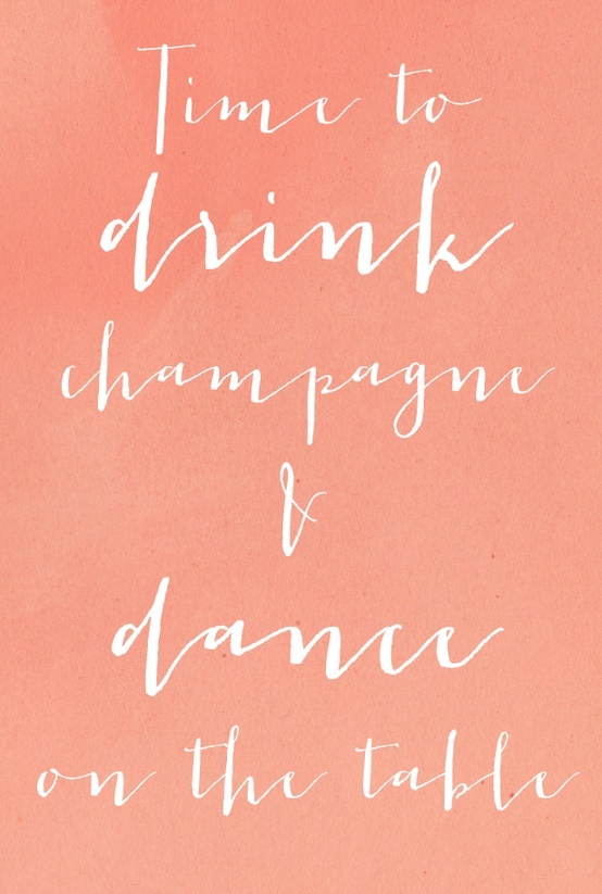 Drink Champagne Quotes Quotesgram