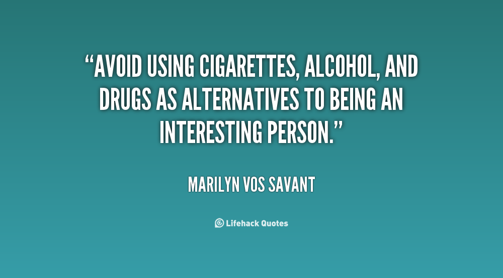 Quotes About Drugs And Alcohol. QuotesGram