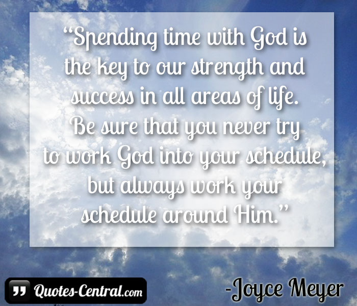 Spending Time With God Quotes. QuotesGram