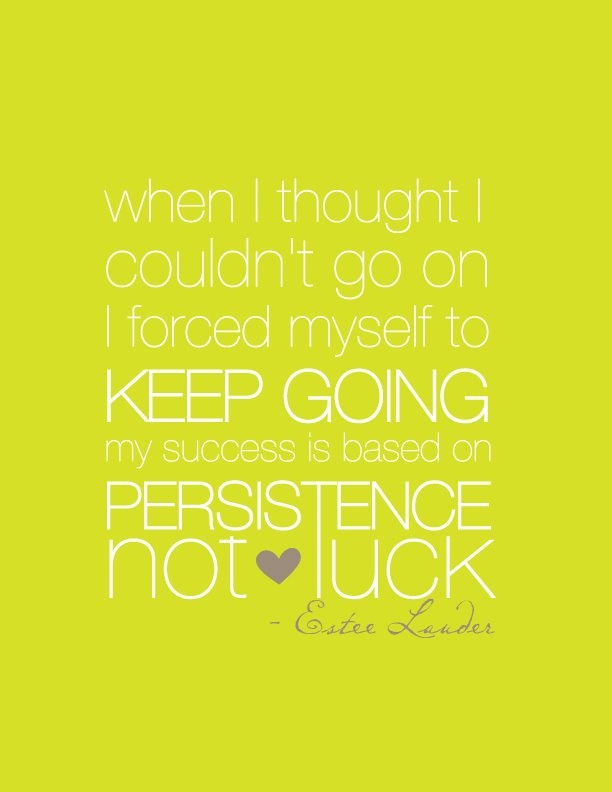 Persistence Pays Off Quotes. QuotesGram