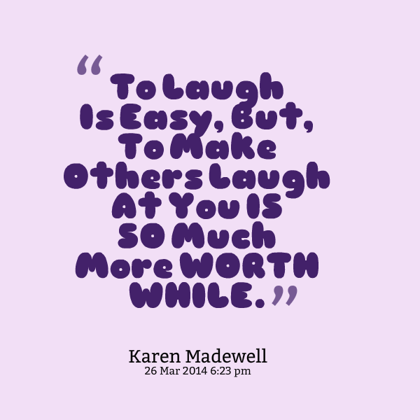 Quotes About Laughing At Others QuotesGram