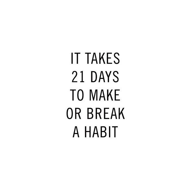 It Takes 21 Days To Form A Habit Quote 21 Day Habit Quotes. Quotesgram It Takes 21 Days To Form A Habit Quote 21 Day Habit Quotes. Quotesgram