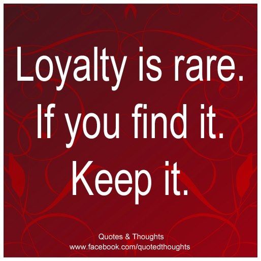 Loyalty Quotes. QuotesGram