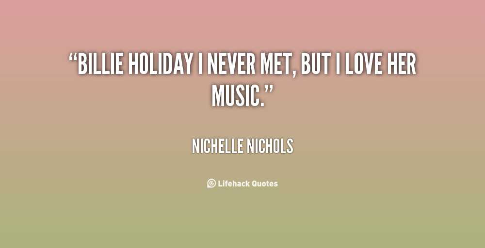 Billie Holiday Love Quotes QuotesGram