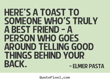 Best Friends Toast Quotes. QuotesGram