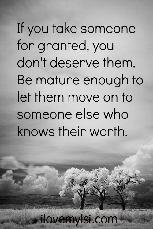 Dont Take People For Granted Quotes. QuotesGram