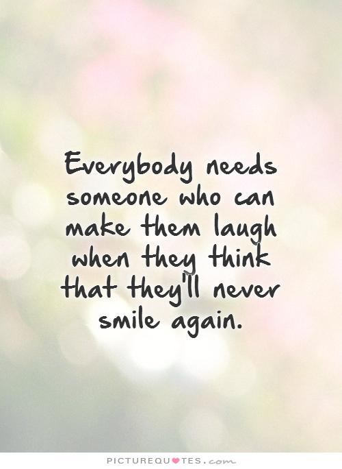 Funny Quotes To Make Someone Smile. QuotesGram