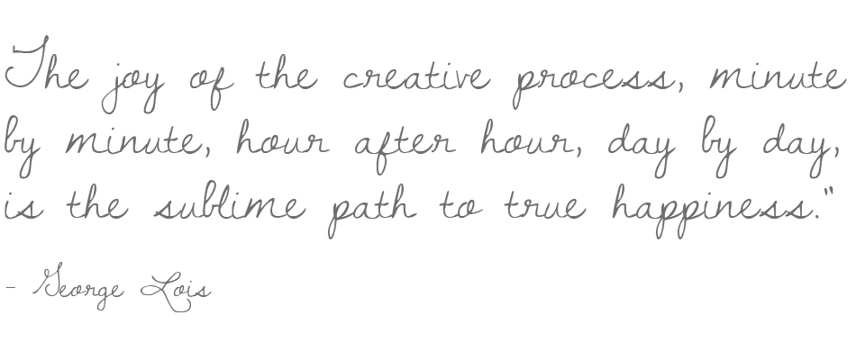 Quote about Creative Process