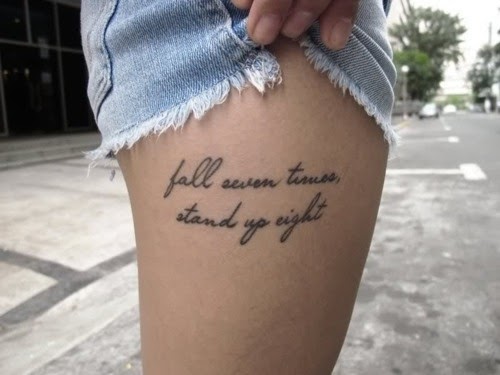Tattoo uploaded by Dennis Montano Jr  Thigh Quotes  Tattoodo