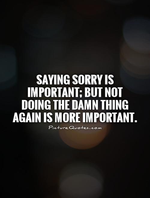 Sorry Not Sorry Quotes Not Sorry Quotes. Quotesgram