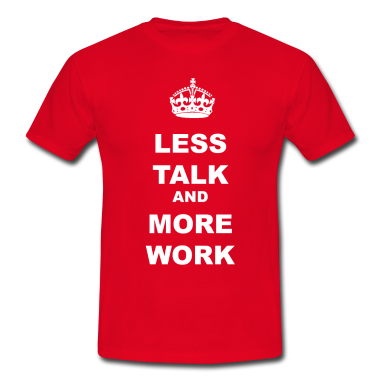 Work Less Talk More Quotes. QuotesGram