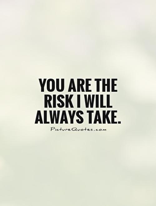 Funny Risk Taking Quotes. QuotesGram