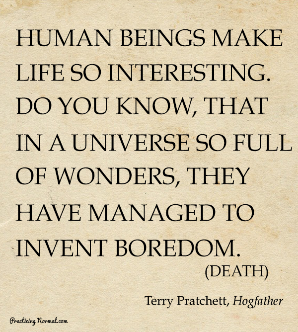 Terry Pratchett Quotes Boredom. QuotesGram