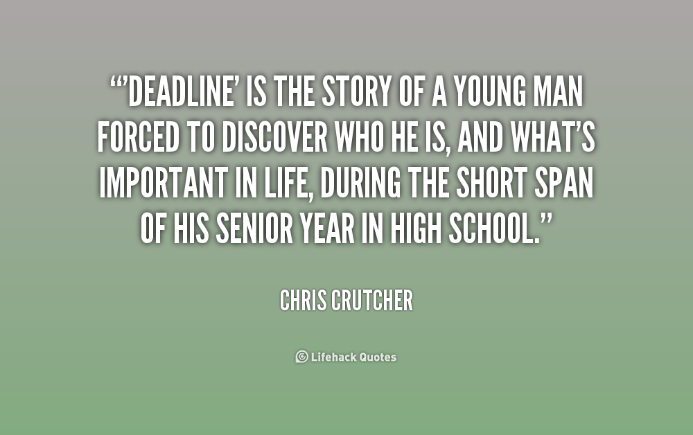 Deadline Chris Crutcher Quotes. QuotesGram