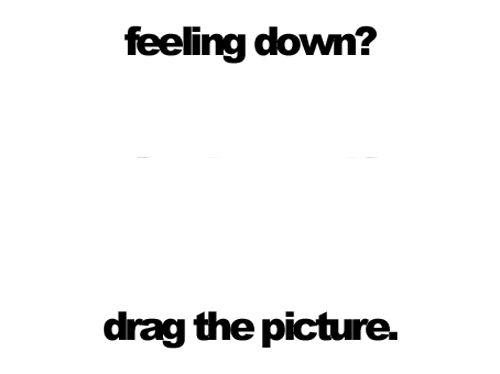 Get down the feeling. Feeling down. Dragged down. Feeling down Song. Feelin Drag POF.