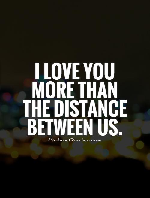 Distance Between Us Love Quotes Quotesgram