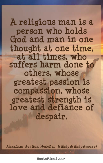 View Abraham Joshua Heschel Inspirational Quotes PNG