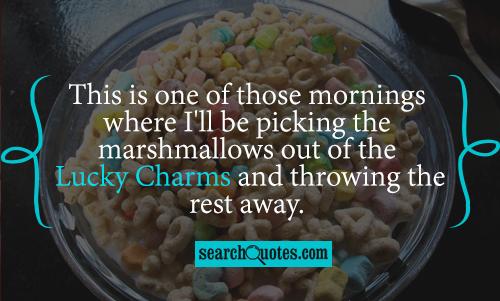 Lucky Charms Funny Quotes. QuotesGram