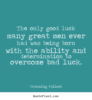 Good Luck Inspirational Quotes. QuotesGram