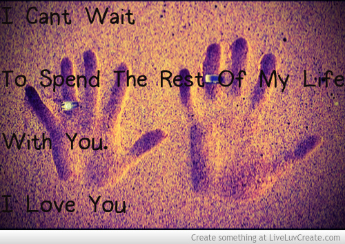 i-cant-wait-to-spend-forever-with-you-quotes-quotesgram