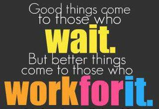 Good Things Come To Those Who Wait Quotes