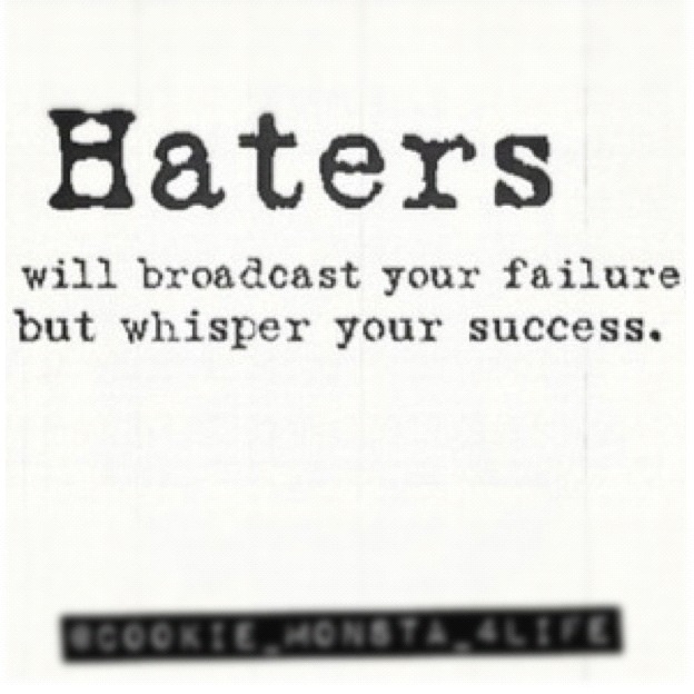 Motivational Quotes About Haters. QuotesGram