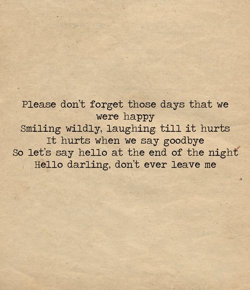 Dont Ever Leave Me Quotes. QuotesGram