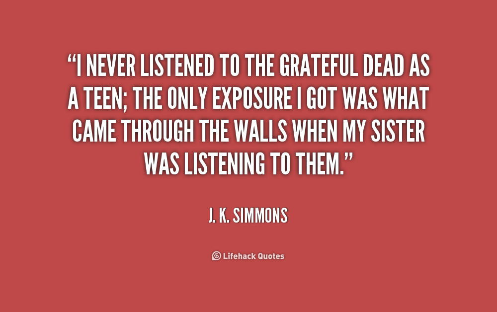 Grateful Dead Quotes And Sayings. QuotesGram