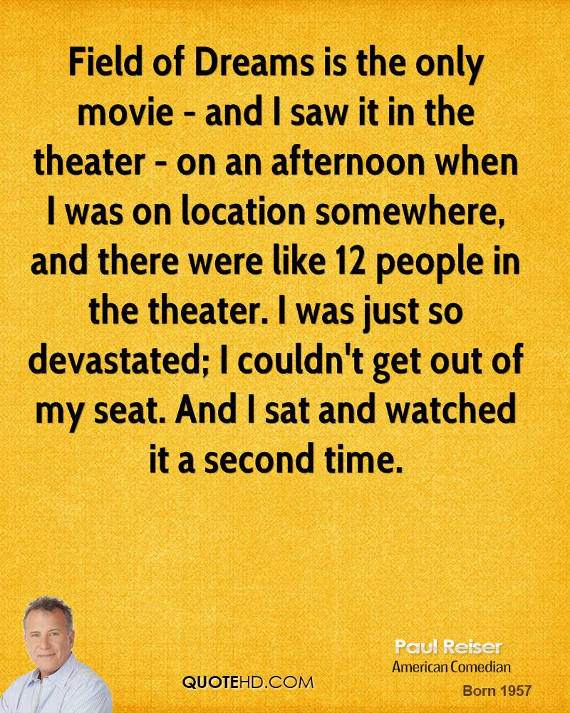 1423857123 paul reiser comedian quote field of dreams is the only movie and i