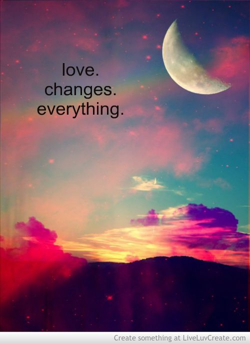 Love Changes Everything Quotes. QuotesGram