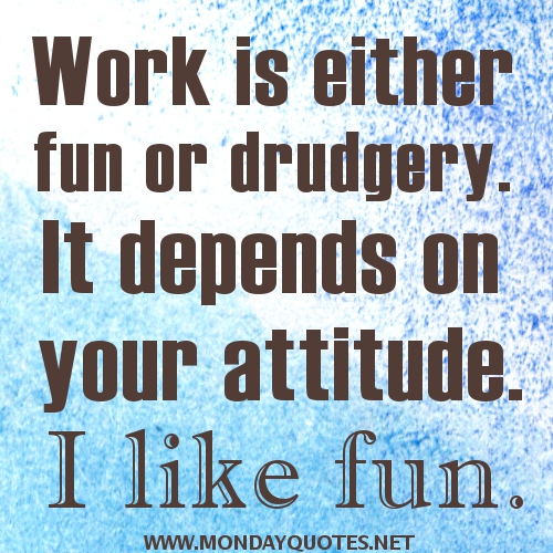 Attitude Quotes For The Workplace. QuotesGram