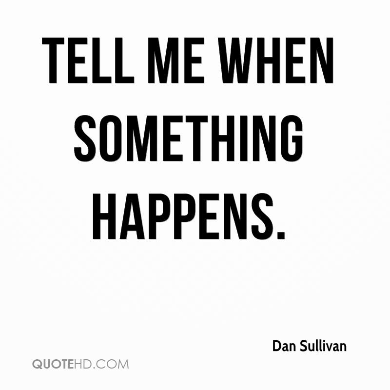 Tell Me Something Quotes. QuotesGram