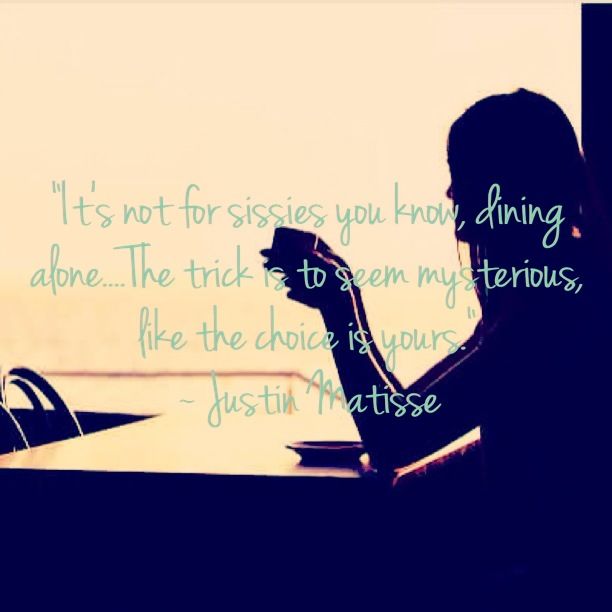 Quotes About Eating Alone Justin Matisse Hope Floats. QuotesGram