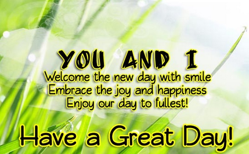 Have A Great Day Quotes For Him Good Day Quotes For Him. Quotesgram