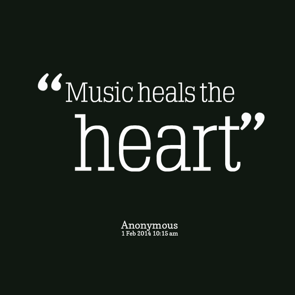 Music Heals The Soul Quotes Music Heals The Heart Quotes. Quotesgram