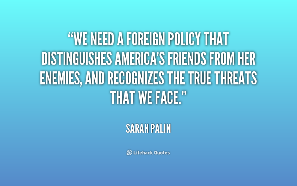 American Foreign Policy Quotes. QuotesGram