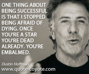 Dustin Hoffman Quotes. QuotesGram