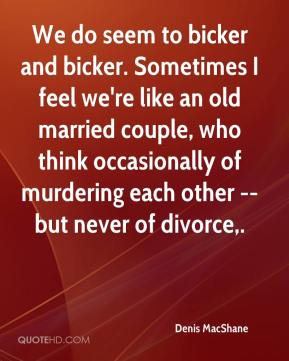What does it mean to bicker like a married couple?