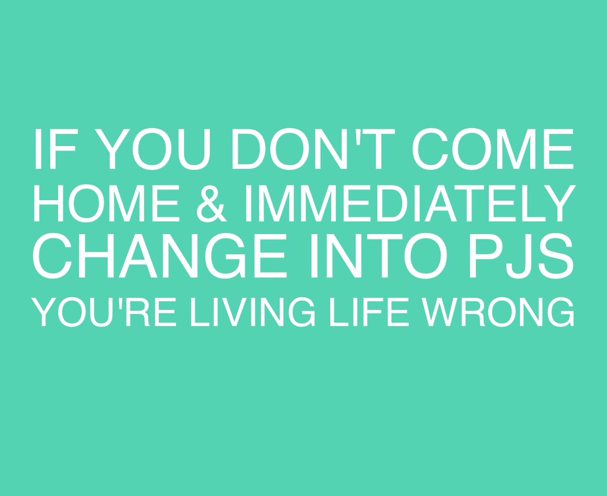 Pajamas All Day Quotes. QuotesGram