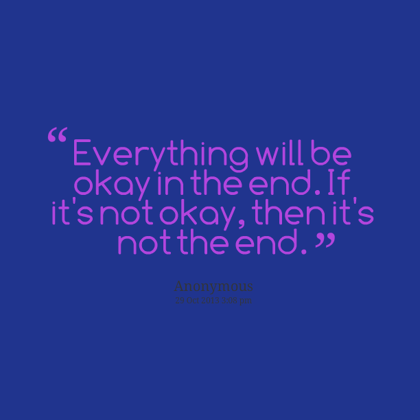 Everything Is Ok Quotes. QuotesGram